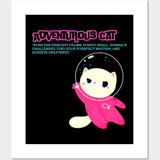 Adventurous Cat (Motivational and Inspirational Quote) Posters and Art